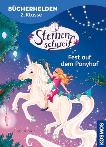 Sternenschweif, Bücherhelden 2. Klasse, Fest auf dem Ponyhof: Erstleser Kinder ab 7 Jahre