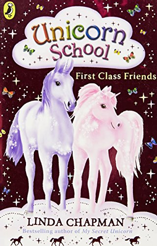 Unicorn School: First Class Friends (Unicorn School, 1)