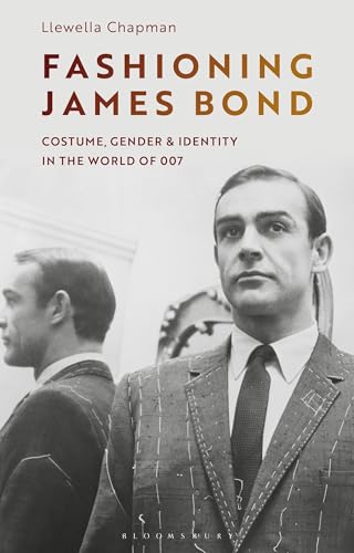 Fashioning James Bond: Costume, Gender and Identity in the World of 007