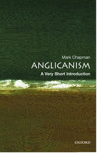 Anglicanism: A Very Short Introduction (Very Short Introductions) von OUP Oxford