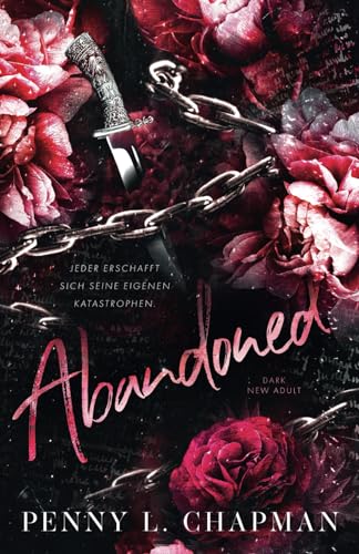 Abandoned: Dark New Adult (Unfolding, Band 2) von Independently published