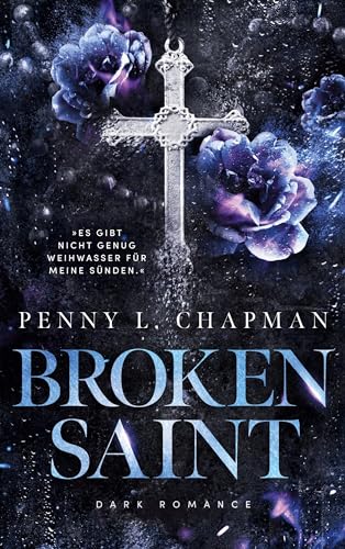 Broken Saint: University Dark Romance (Sinners of Blackwood, Band 2)