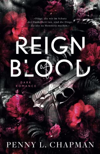 Reign of Blood: Enemies to Lovers / Antihero Dark Romance von Independently published