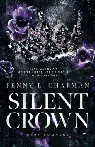 Silent Crown: University Dark Romance / Enemies to Lovers von Independently published