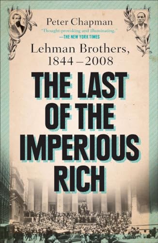 The Last of the Imperious Rich: Lehman Brothers, 1844-2008 von Penguin