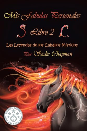 Mis Fábulas Personales Libro 2: Las Leyendas de los Caballos Místicos Mis Fábulas Personales Libro 2: Las Leyendas de los Caballos Místicos von Leavitt Peak Press