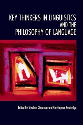 Key Thinkers in Linguistics and the Philosophy of Language von Edinburgh University Press