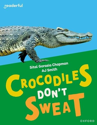 Readerful Independent Library: Oxford Reading Level 7: Crocodiles Don't Sweat von Oxford University Press