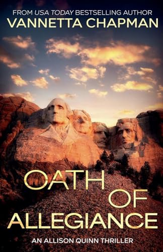 Oath of Allegiance (An Allison Quinn Thriller, Band 4) von Vannetta Chapman
