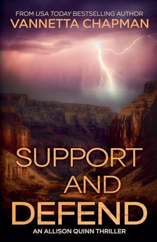 Support and Defend (An Allison Quinn Thriller, Band 1) von Vannetta Chapman
