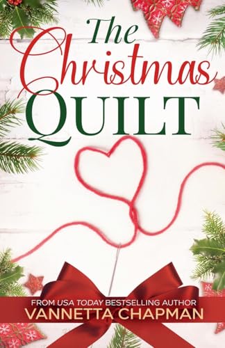 The Christmas Quilt von Vannetta Chapman