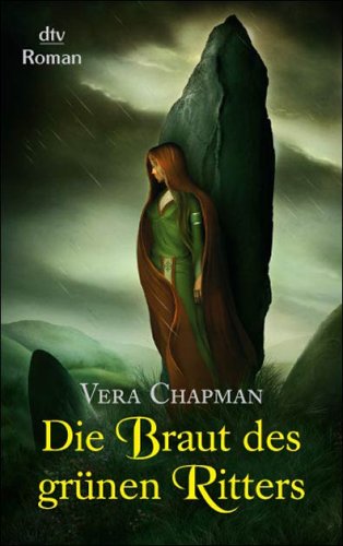 Die Braut des grünen Ritters: Roman (dtv Unterhaltung)