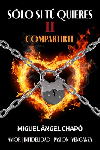 Sólo si tú quieres II Compartirte: Amor, infidelidad, pasión y venganza von Editorial Letra Minúscula