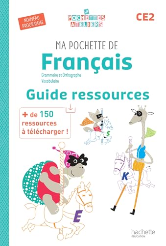 Ma pochette de français CE2 - Les Pochettes Ateliers - Guide ressources - Ed. 2025 von HACHETTE EDUC