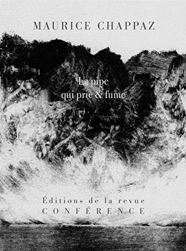 La Pipe qui prie et fume La Pipe qui prie et fume