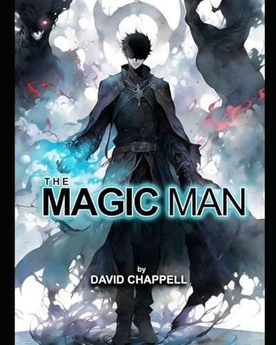 The Magic Man (I, The Great marquess: The Knights of the Shire: The Black Witch: The Magic Man: Jimmy Jangle And Wally Wizz. Bad Lads 1,2,3.)