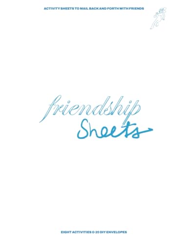 Friendship Sheets: Activities to Complete by Mail between Friends von Independently published