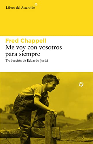 Me voy con vosotros para siempre (Libros del Asteroide, Band 40) von Libros del Asteroide S.L.U.