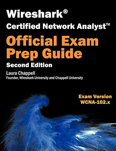 Wireshark Certified Network Analyst Exam Prep Guide (Second Edition)