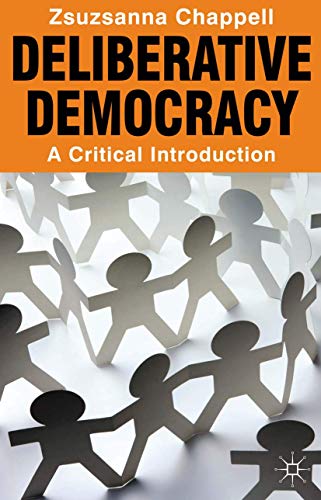 Deliberative Democracy: A Critical Introduction von Red Globe Press