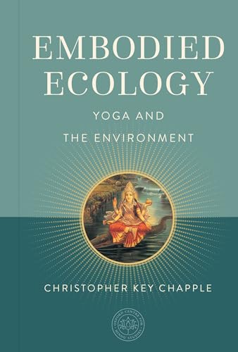 Embodied Ecology: Yoga and the Environment (The Oxford Centre for Hindu Studies Mandala Publishing Series) von Mandala Publishing