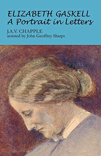 Elizabeth Gaskell: A portrait in letters von Manchester University Press