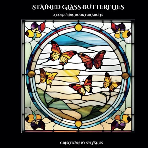 Stained Glass Butterflies Colouring Book: An Artistic Journey Through Intricate Butterfly Designs (Relaxing, but Complicated) von Independently published