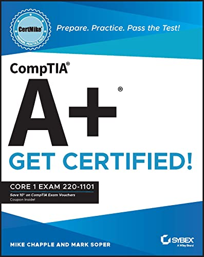 CompTIA A+ CertMike: Core 1 Exam 220-1101 (Certmike Series) von Sybex