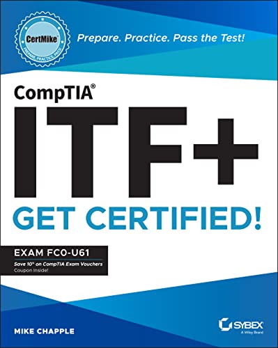 Comptia Itf+ Certmike: Exam Fc0-u61: Prepare. Practice. Pass the Test! von Sybex Inc.,U.S.