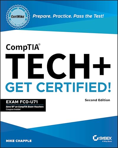 Comptia Tech+ Certmike: Prepare. Practice. Pass the Test! Get Certified!: Exam Fc0-U71 (Certmike Get Certified)