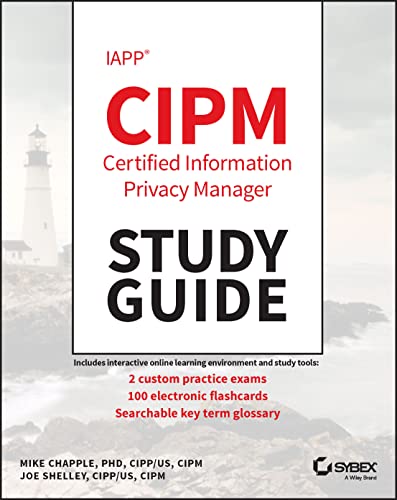 IAPP CIPM Certified Information Privacy Manager Study Guide von Sybex