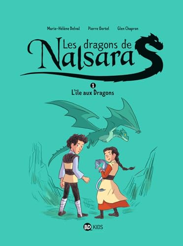 Les dragons de Nalsara, Tome 01: L'île aux dragons Dragons de Nalsara 1 NE von BAYARD JEUNESSE