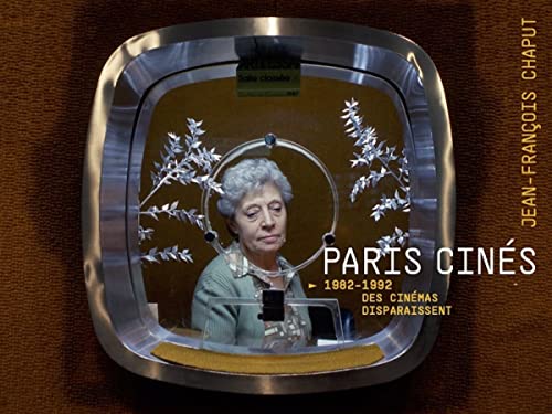Paris Cinés: 1982-1992, des cinémas disparaissent von Snoeck Publishers