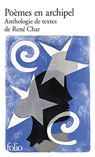 Poemes En Archipel/Anthologie De Textes De Rene Char: Anthologie de textes de René Char
