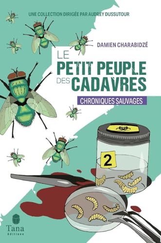 Le Petit Peuple des cadavres - coll. Chroniques sauvages von TANA