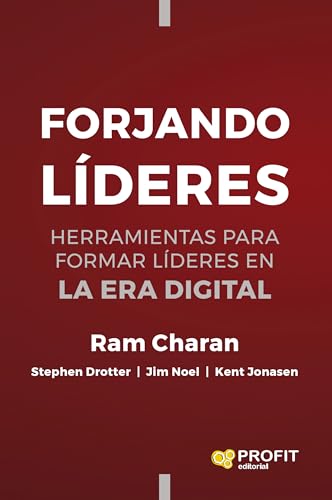 Forjando líderes: Herramientas para formar líderes en la era digital von Profit Editorial