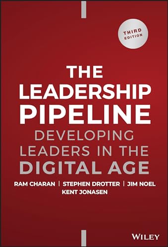 The Leadership Pipeline: Developing Leaders in the Digital Age