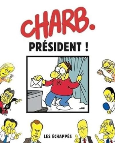 Charb. Président ! von ECHAPPES