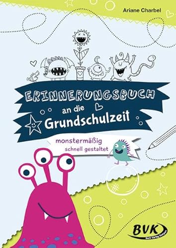 Erinnerungsbuch an die Grundschulzeit - monstermäßig schnell gestaltet von Buch Verlag Kempen