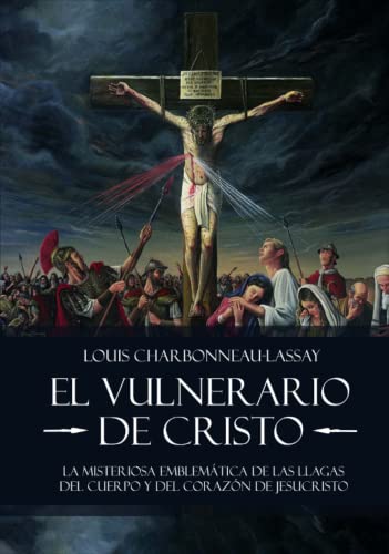 El Vulnerario de Cristo von Independently published
