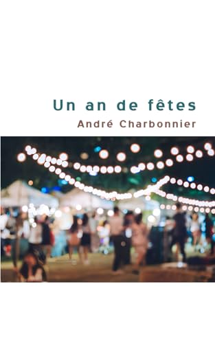 Un an de fêtes von Independently published
