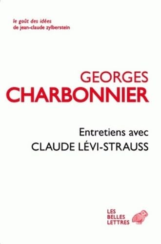 Entretiens Avec Claude Levi-Strauss (Le Gout Des Idees, Band 2)