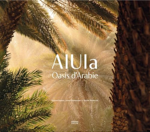 AlUla, Oasis d'Arabie AlUla, Oasis d'Arabie von FATON