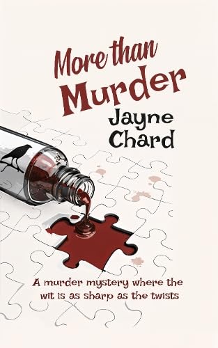More Than Murder: The unputdownable, intriguing and witty, first book in this new cosy murder mystery series von Chapters Crime Press
