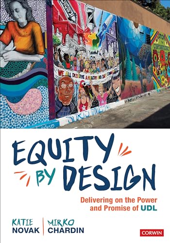 Equity by Design: Delivering on the Power and Promise of UDL von Corwin