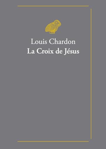 La Croix de Jesus von Les Belles Lettres