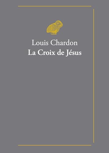 La Croix de Jesus von Les Belles Lettres