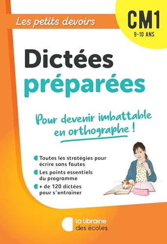 Les Petits Devoirs - Dictées préparées CM1