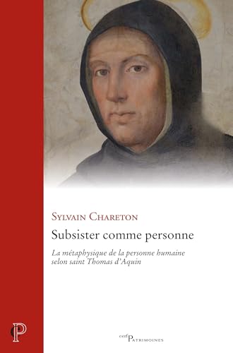 Subsister comme une personne humaine d'après Thomas d'Aquin von CERF