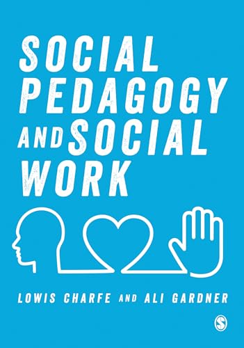 Social Pedagogy and Social Work von Sage Publications